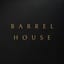 BARREL HOUSE